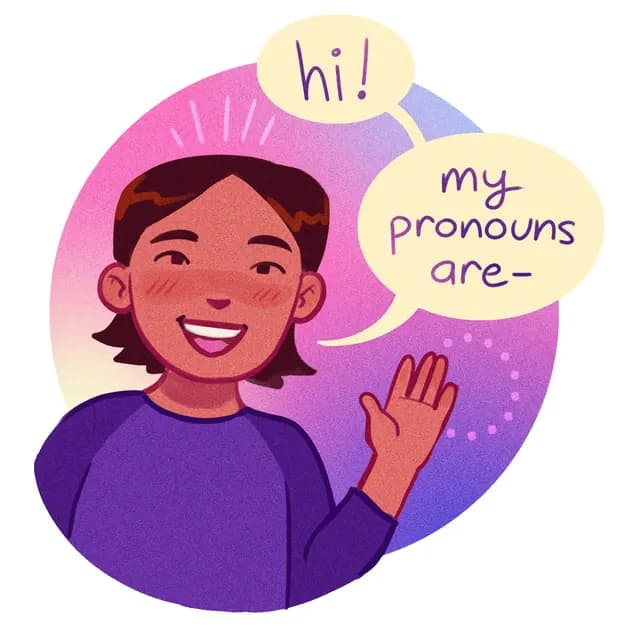 Illustration of a smiling person waving, with speech bubbles that say hi! and my pronouns are.