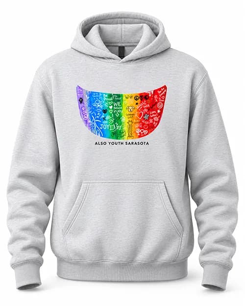 The 2026 ALSO Youth hoodie: a heather gray pullover with a rainbow car hood design on the chest, covered in white doodles and words like JOY and We Believe in You, above the words ALSO Youth Sarasota.