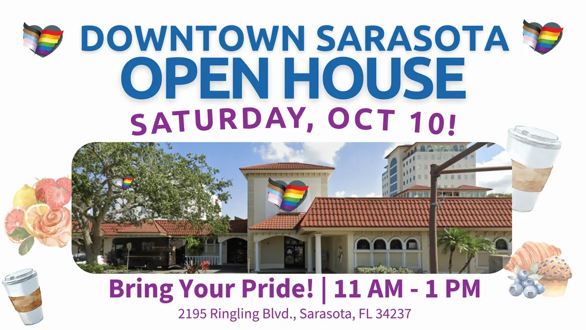 Downtown Sarasota Open House flyer: Saturday, October 10, 11 AM to 1 PM, at 2195 Ringling Boulevard. Bring your Pride!